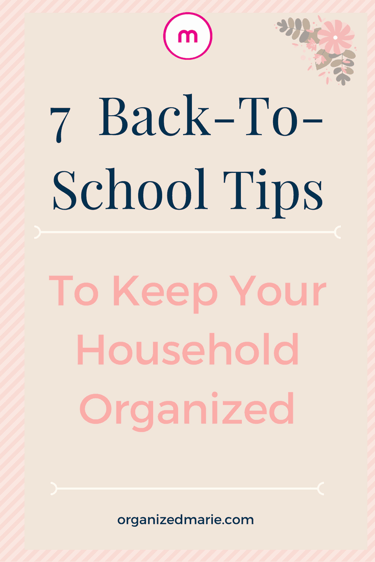 7 back to school organizing tips