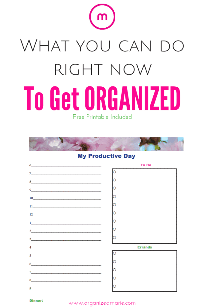 What you can do right now to get organized