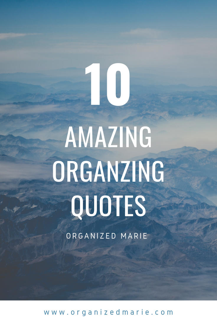 amazing organizing quotes