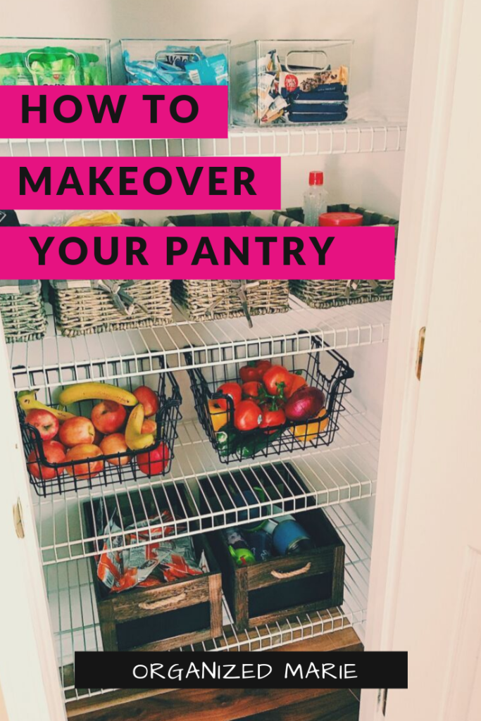 How To Easily Makeover Your Pantry Organized Marie