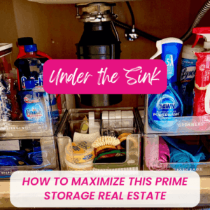 how to organize your under the sink storage, Organized Marie, Charlotte NC